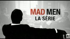 Mad Men : la série