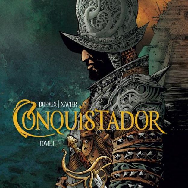 CONQUISTADOR: Tome 1