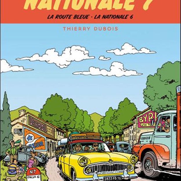 C'était la nationale 7 C'était la nationale 7