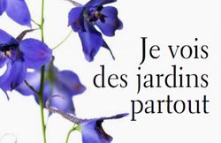 Je vois des jardins partout