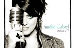Aurélie Cabrel - Oserais-je