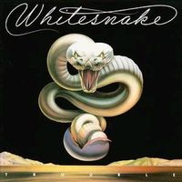 Trouble Whitesnake Trouble Whitesnake