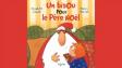 HISTOIRE - Un bisou pour le Père Noël